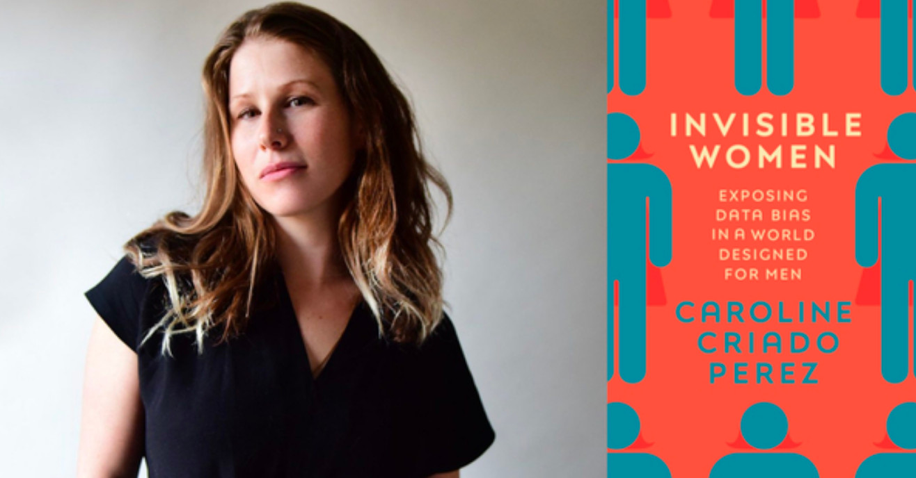 Caroline Criado-Perez / Invisible Women